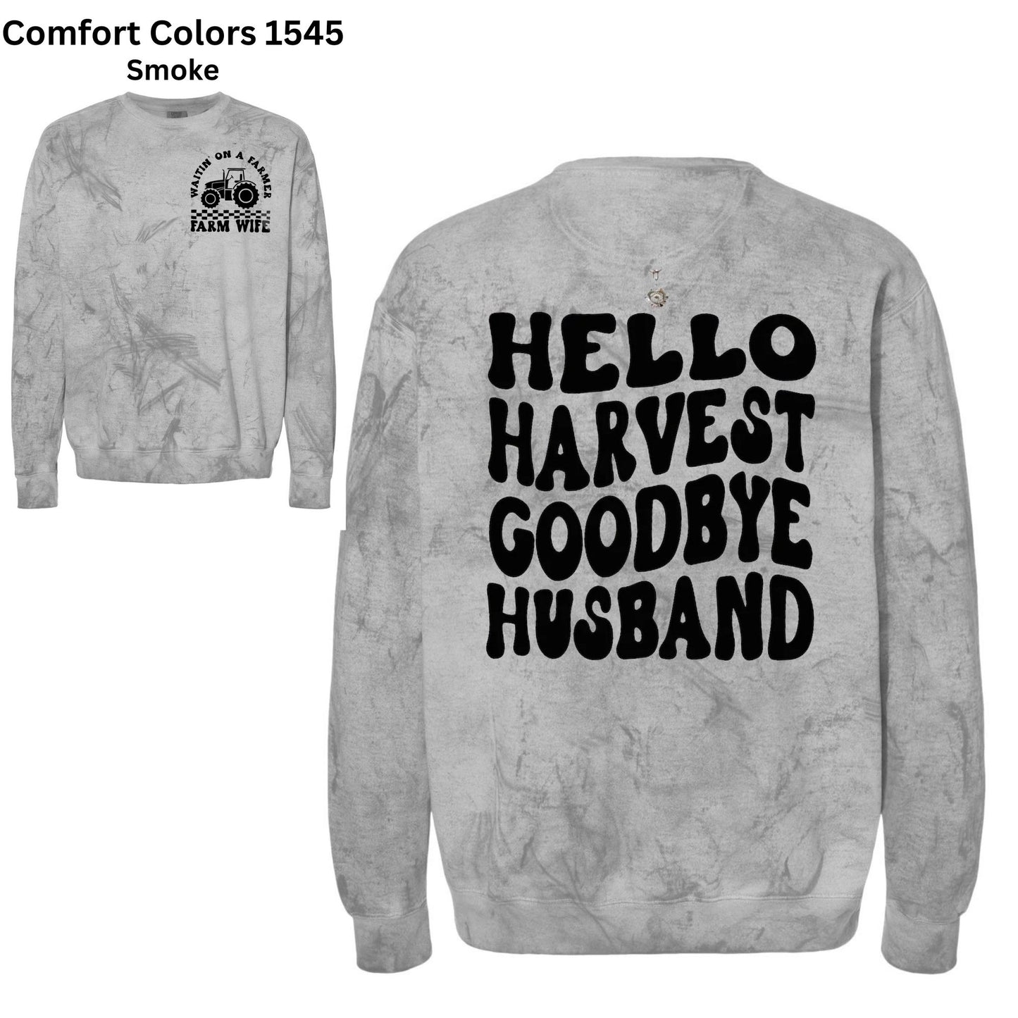 Hello Harvest, Goodbye Husband- Crewneck Sweatshirt-182